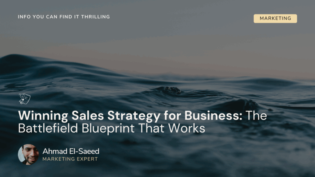 Winning Sales Strategy for Business: The Battlefield Blueprint That Works