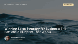 Winning Sales Strategy for Business: The Battlefield Blueprint That Works