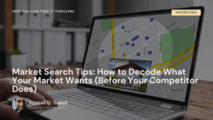 Market Search Tips: How to Decode What Your Market Wants (Before Your Competitor Does)