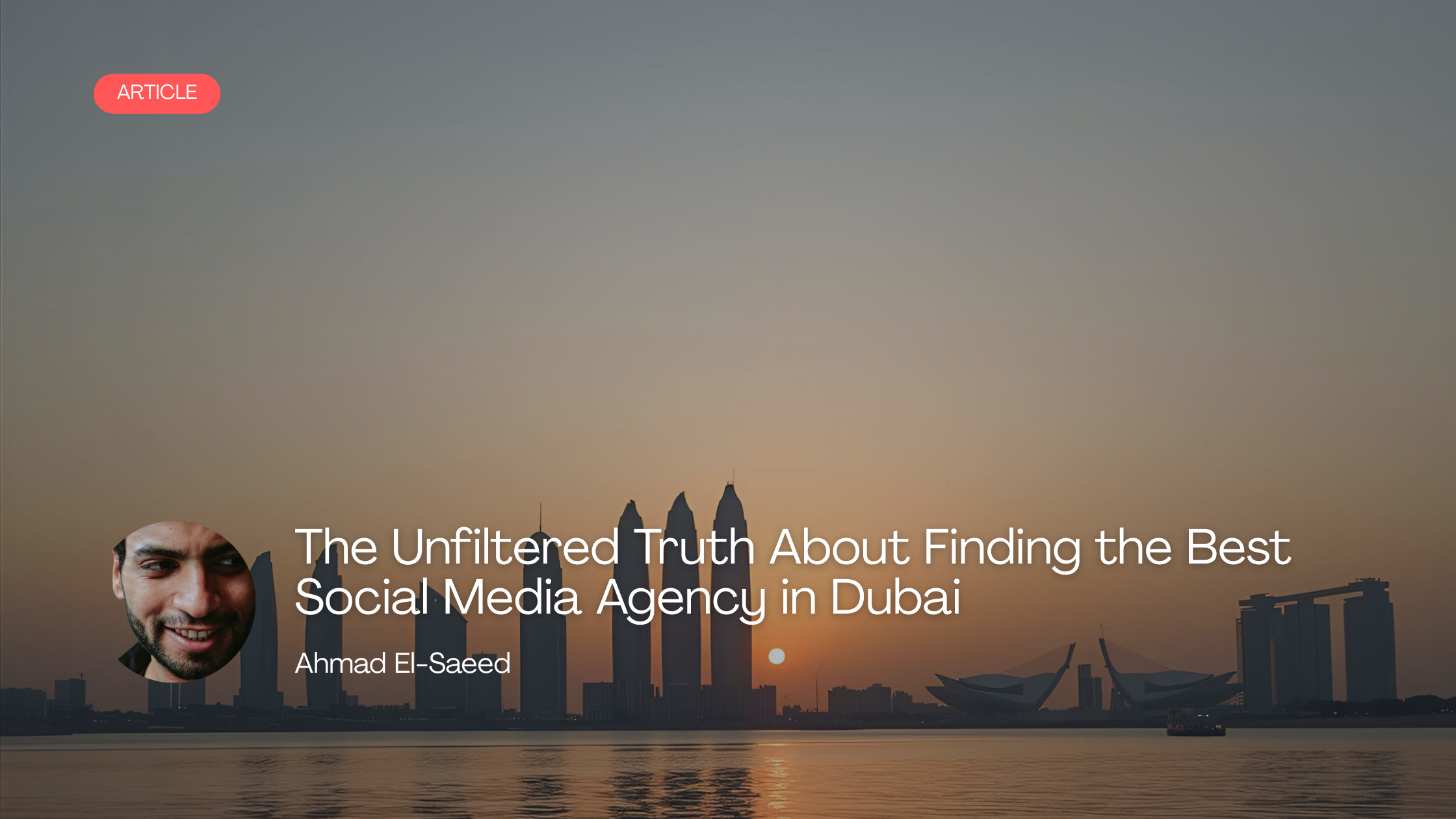 The Unfiltered Truth About Finding the Best Social Media Agency in Dubai