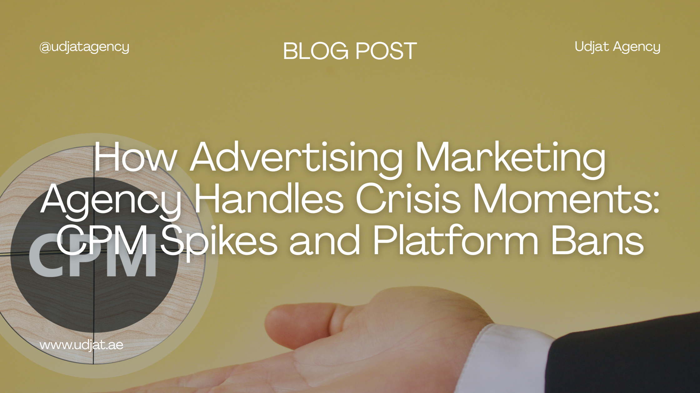 How Advertising Marketing Agency Handles Crisis Moments: CPM Spikes and Platform Bans
