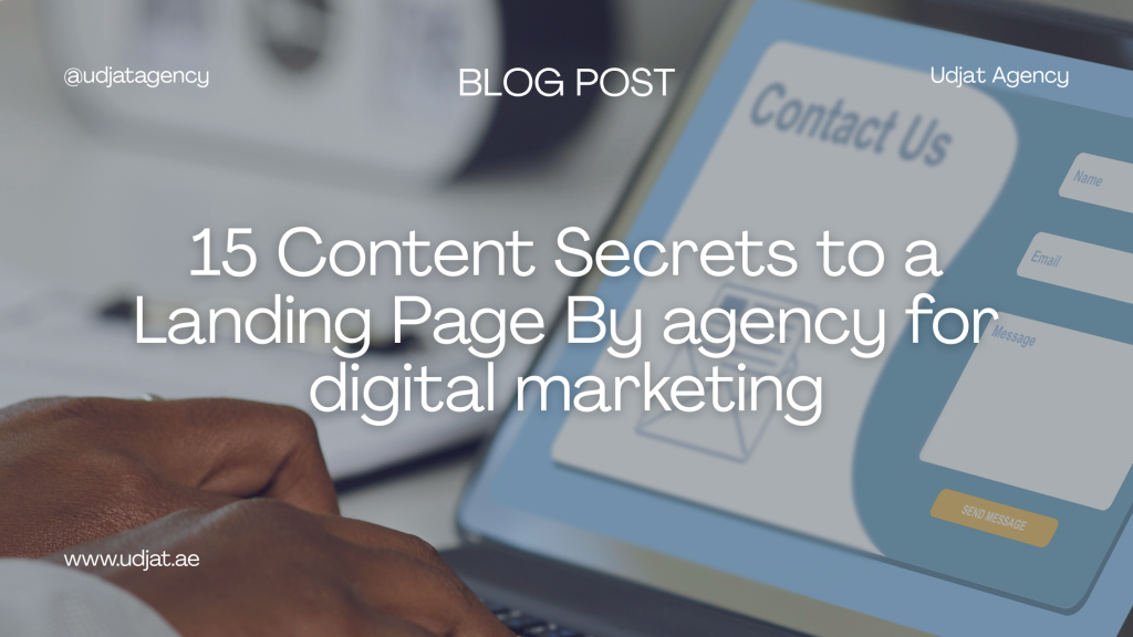 15 Content Secrets to a Landing Page By agency for digital marketing
