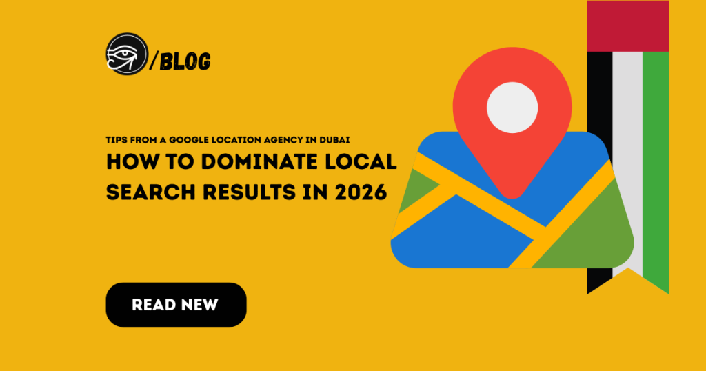 Google Location Agency in Dubai helping businesses improve Google Maps rankings, local SEO visibility, customer reviews, and lead generation.
