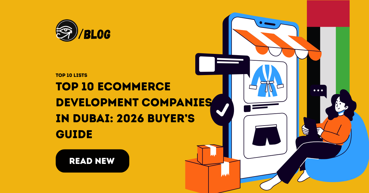 Top 10 ecommerce development companies in Dubai: 2026 Buyer’s Guide