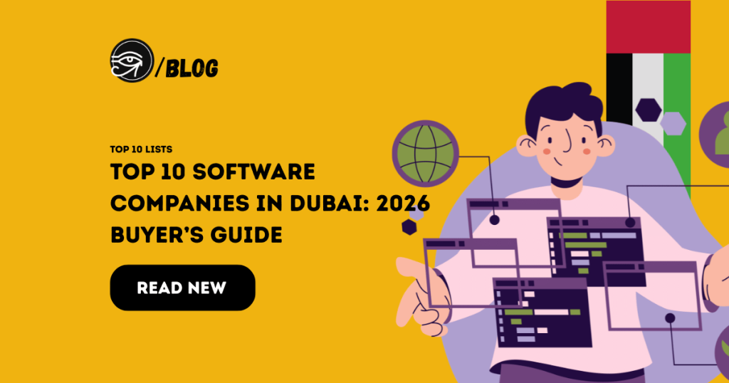 Top 10 software companies in Dubai: 2026 Buyer’s Guide