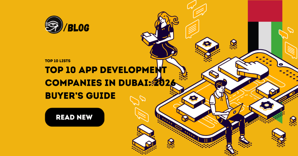 Top 10 app development companies in Dubai: 2026 Buyer’s Guide