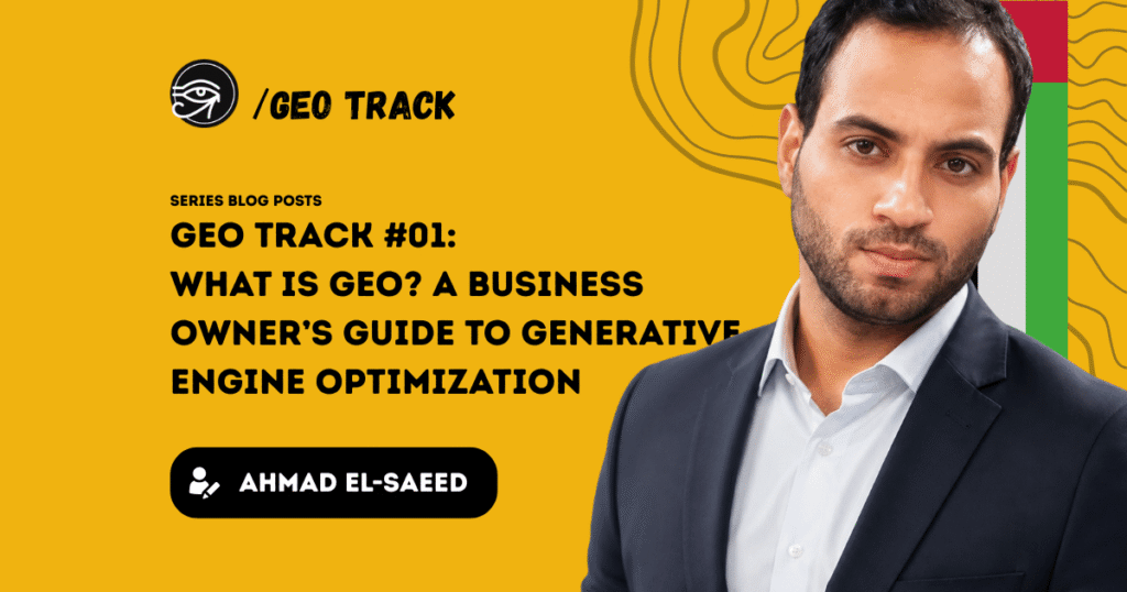 GEO Track #01: What Is GEO? A Business Owner’s Guide to Generative Engine Optimization